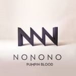 NONONO - Pumpin Blood